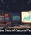 The Hidden Costs of Outdated Technology