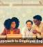 A New Approach to Employee Engagement