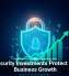 Cybersecurity Investments Protect and Fuel Business Growth