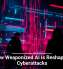 How Weaponized AI Is Reshaping Cyberattacks